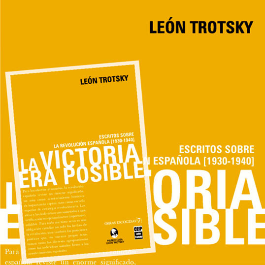 La victoria era posible. Escritos sobre la revolución española [1930-1940], León Trotsky